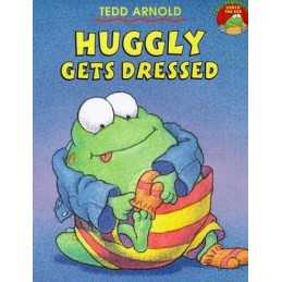 Huggly Gets Dressed: 3, Arnold, Tedd