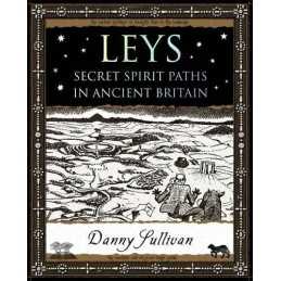 Leys: Secret Spirit Paths in Ancient Britain by Sullivan, D.P. Paperback Book