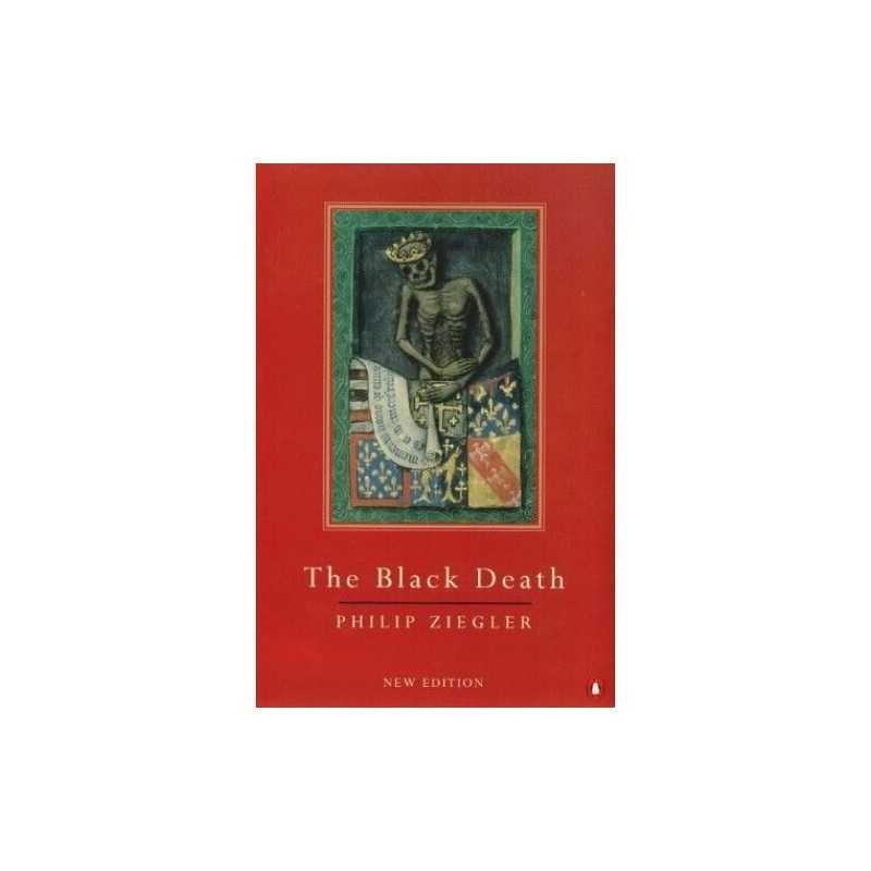 The Black Death: Second Edition, Ziegler, Philip
