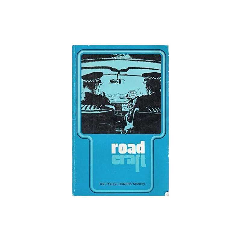 Roadcraft: The Police Drivers Manual by Home Office Paperback Book