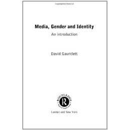 Media, Gender and Identity: An Introduction by Gauntlett, David Paperback Book