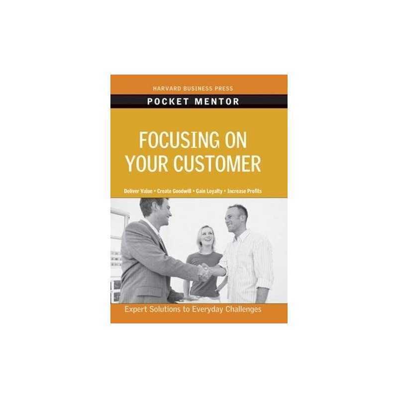 Focusing on Your Customer (Pocket M..., Review, Harvard
