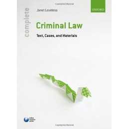 Complete Criminal Law: Text, Cases, and Materials by Loveless, Janet Paperback