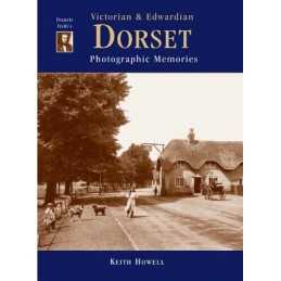 Francis Friths Victorian and Edwardian Dorset (Pho... by Howell, Keith Hardback