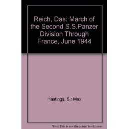 Das Reich: The March Of The 2nd Ss Panzer Divi... by Hastings, Sir Max Paperback