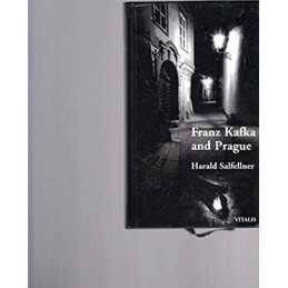 Franz Kafka and Prague by Salfellner, Harald. Book