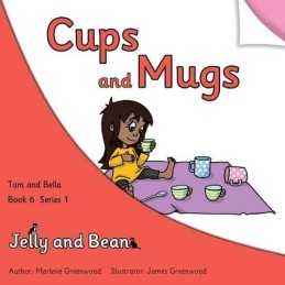 Cups and Mugs: 6 (Tom and Bella Series 1) by Greenwood, Marlene Book