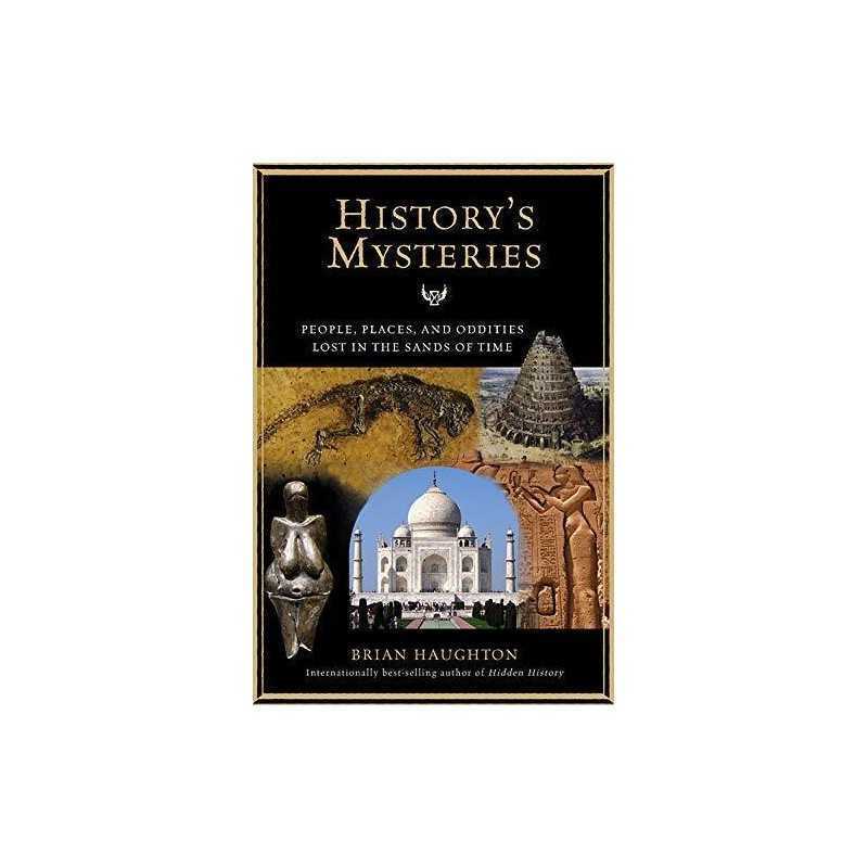 Historys Mysteries: People, Places,..., Brian Haughton
