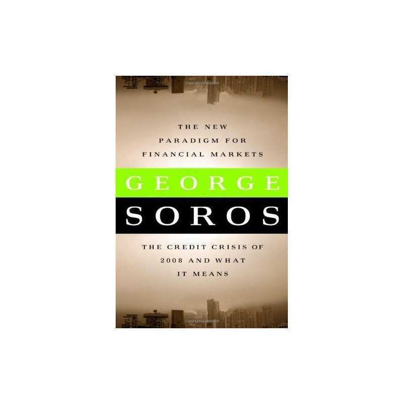 The New Paradigm for Financial Markets: The Credit C... by George Soros Hardback