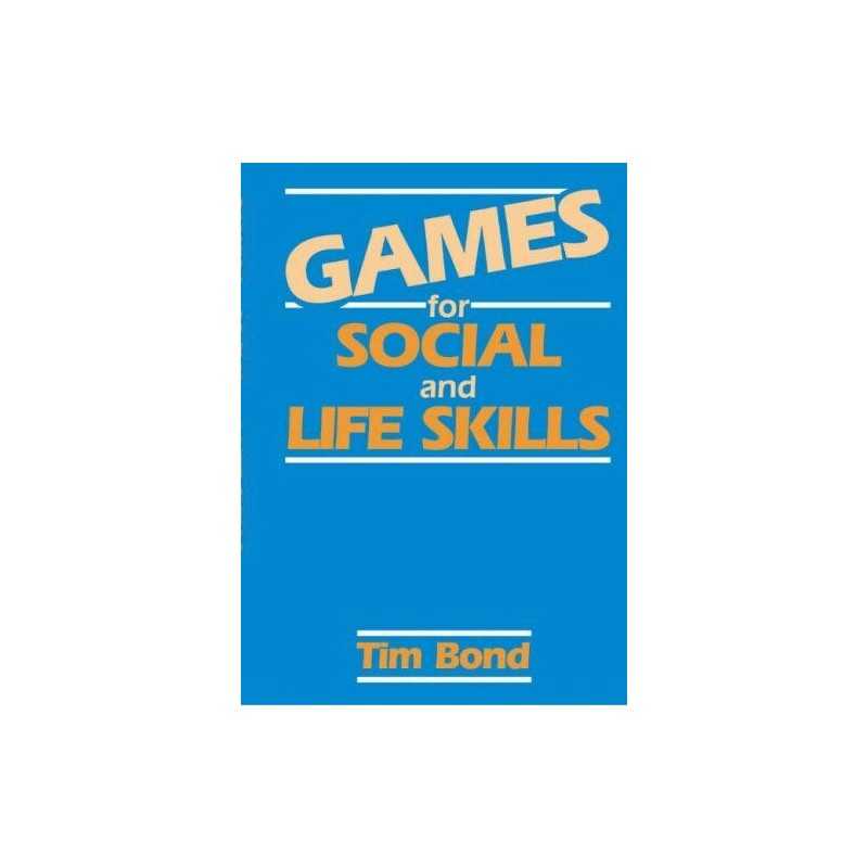 Games for Social and Life Skills by Bond, Tim Paperback Book