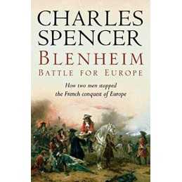 Blenheim: Battle for Europe by Charles Spencer Hardback Book