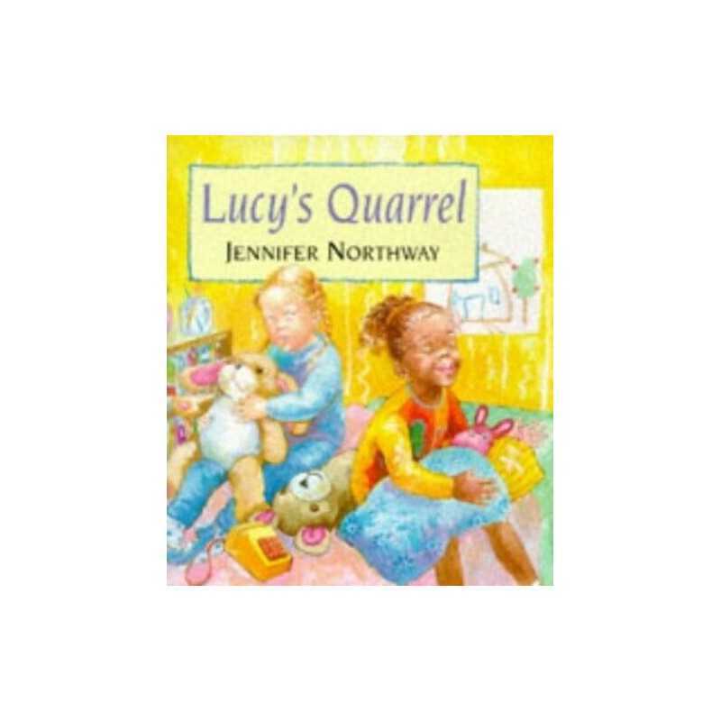 Lucys Quarrel (Big Books (Educational)) by Northway, Jennifer Hardback Book The