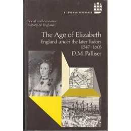 The Age of Elizabeth: England Under the Lat... by Palliser, Professor Paperback