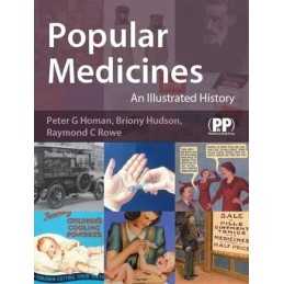Popular Medicines: An Illustrated History by Raymond C. Rowe Paperback Book The