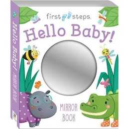 First Steps Hello Baby Mirror Book Book