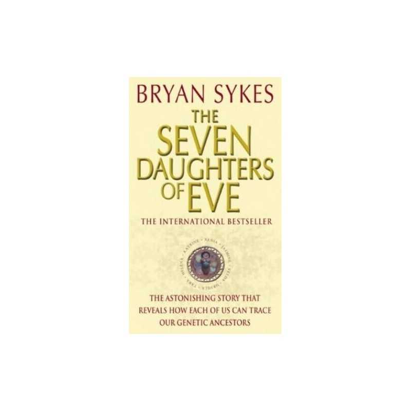 The Seven Daughters Of Eve by Sykes, Professor Bryan Paperback Book