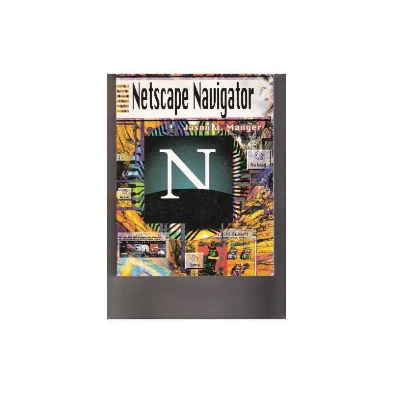 Netscape Navigator, Manger, Jason J.