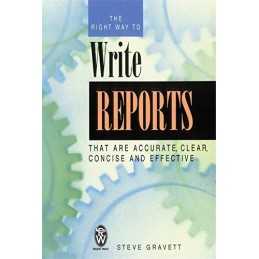 The Right Way to Write Reports by Steve Gravett Paperback Book  Fast