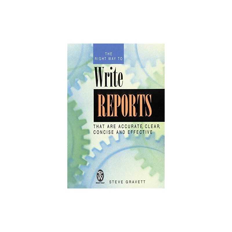 The Right Way to Write Reports by Steve Gravett Paperback Book  Fast