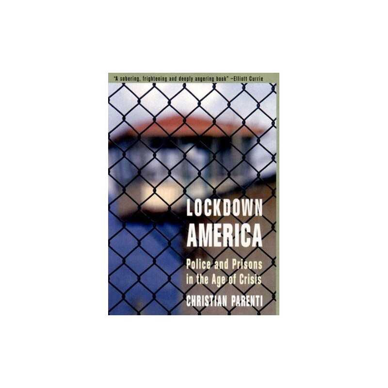 Lockdown America: Police and Prisons in the Ag... by Parenti, Christian Hardback