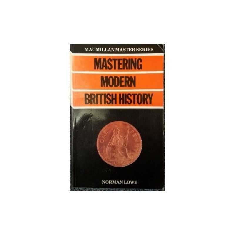 Mastering Modern British History (Macm..., Lowe, Norman
