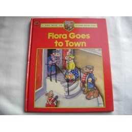 Flora Goes to Town (Town & Country Mouse Story S.) by Hayes, Barbara Hardback