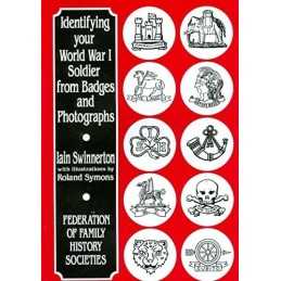 Identifying Your World War One Soldier from Bad... by Swinnerton, I.S. Paperback