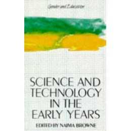 Science and Technology in the Early Years (G..., BROWNE