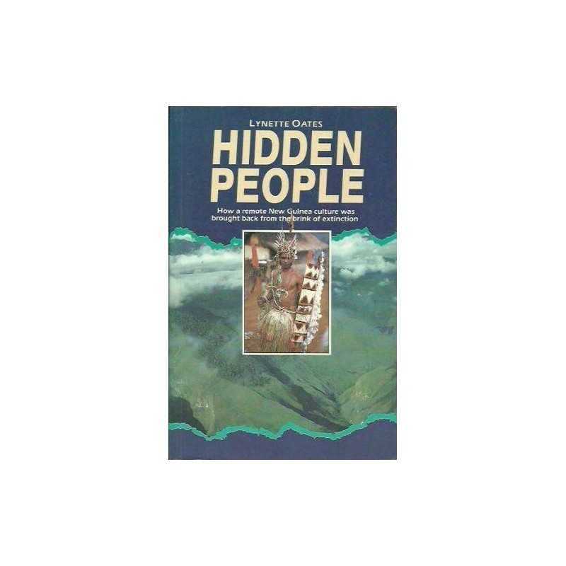 Hidden People: How a Remote New Guin..., Oates, Lynette