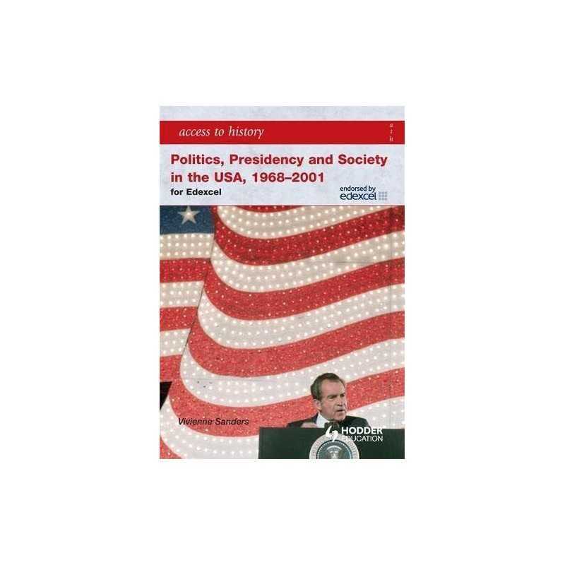 Access to History: Politics, Presidency and So... by Sanders, Vivienne Paperback