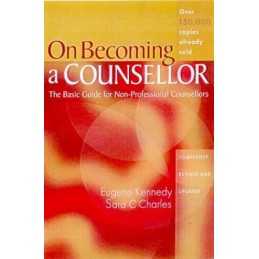 On Becoming a Counsellor: A Basic Guide for Non-... by Sara C. Charles Paperback