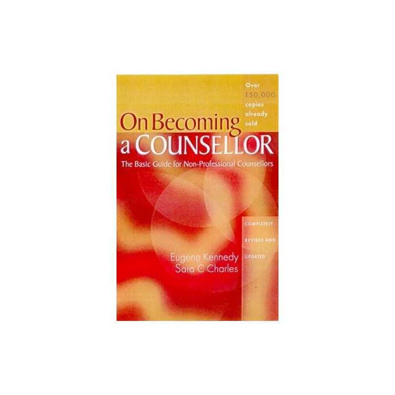 On Becoming a Counsellor: A Basic Guide for Non-... by Sara C. Charles Paperback