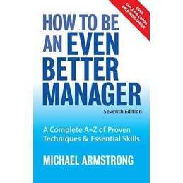 How to be an Even Better Manager: A Complete ... by Armstrong, Michael Paperback