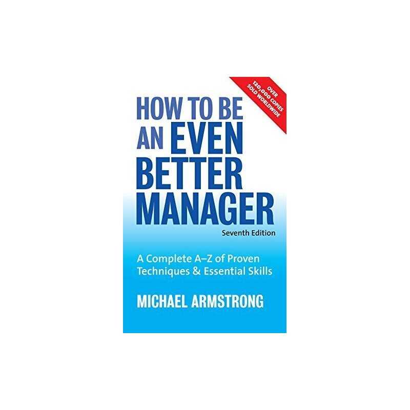 How to be an Even Better Manager: A Complete ... by Armstrong, Michael Paperback