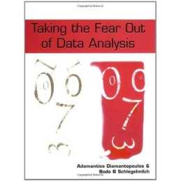 Taking the Fear Out of Data Analysis: A Step... by Schlegelmilch, Bodo Paperback