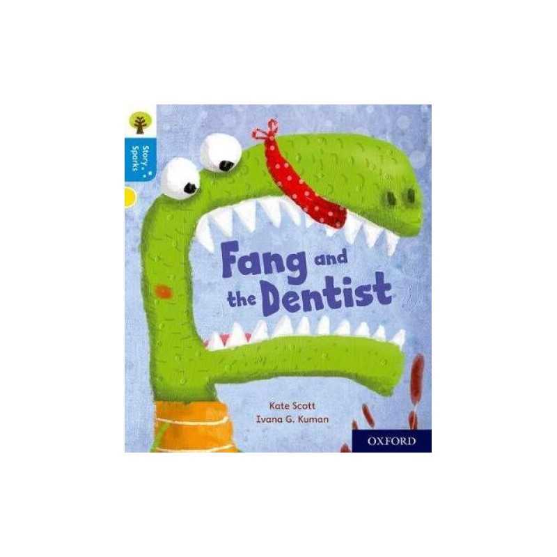 Oxford Reading Tree Story Sparks: Oxford Level 3: Fang and the... by Scott, Kate