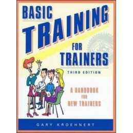 Basic Training for Trainers: A Handbook for New ... by Kroehnert, Gary Paperback