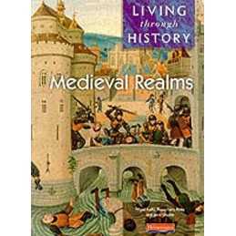 Living Through History: Core Book. Medieval Realms:... by Shuter, Jane Paperback