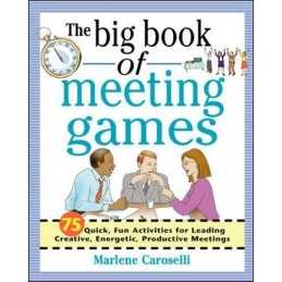 The Big Book of Meeting Games: 75 Quick, Fun ... by Caroselli, Marlene Paperback