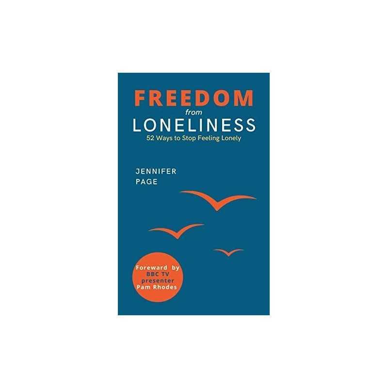 Freedom from Loneliness: 52 Ways To Stop Feeling Lonely by Rhodes, Pam Book The