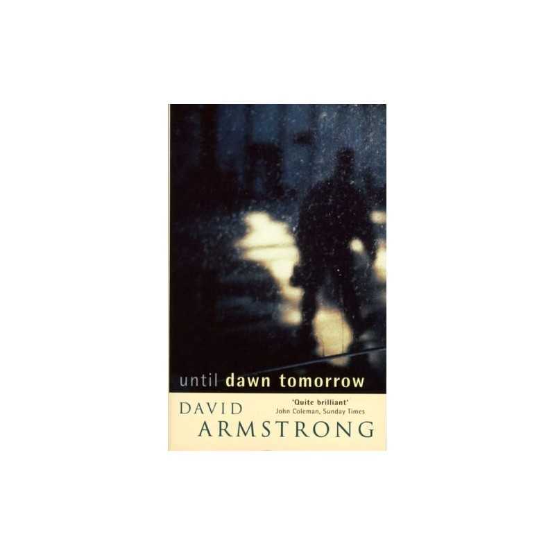 Until Dawn Tomorrow by Armstrong, David Paperback Book