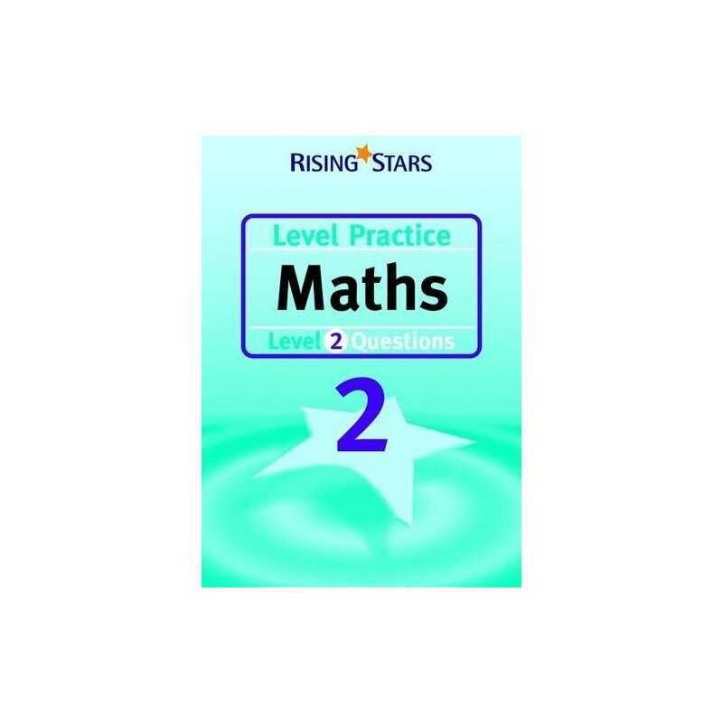 Level Practice Maths: Level 2 (Rising Stars Level Pr...