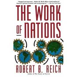 The Work Of Nations by Reich, Robert B. Paperback Book