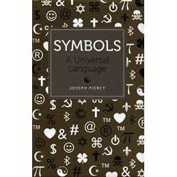 Symbols: A Universal Language by Piercy, Joseph Book