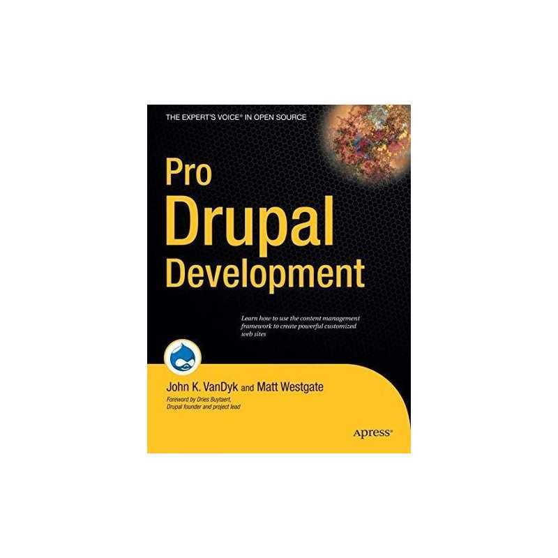 Pro Drupal Development by VanDyk, John K. Paperback Book