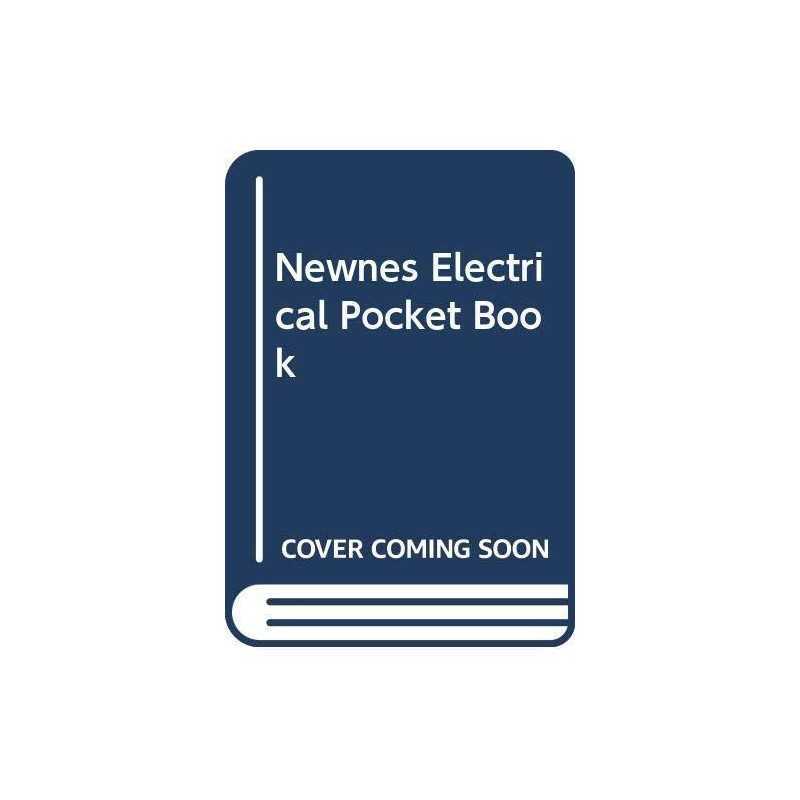 Newnes Electrical Pocket Book Paperback Book