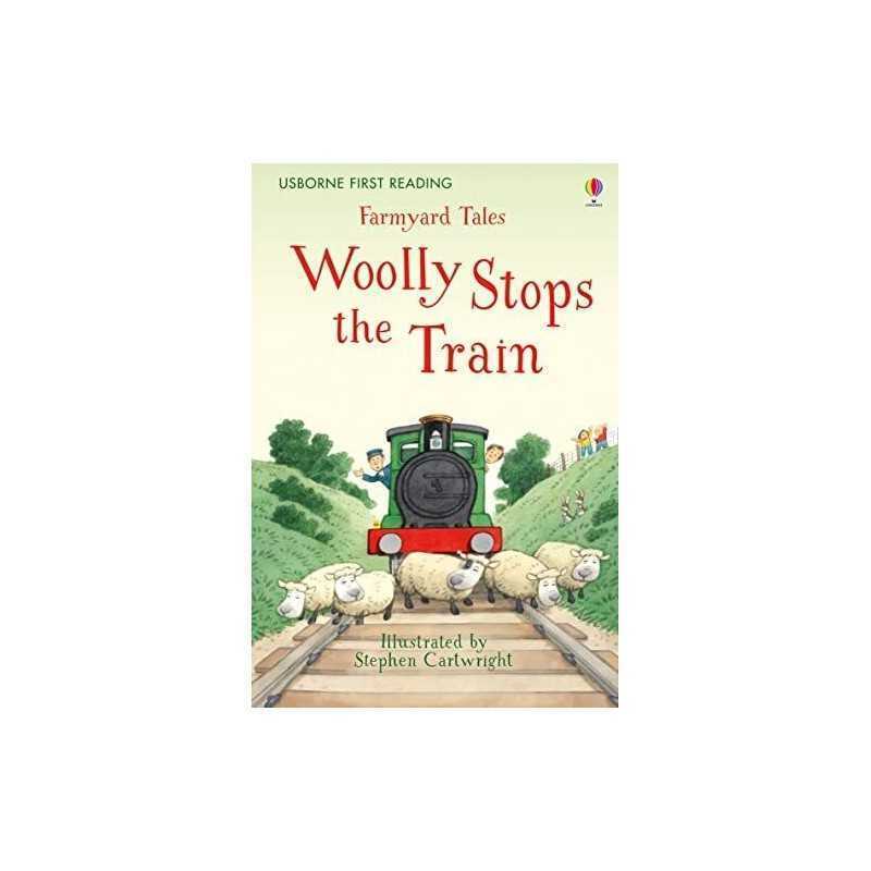 Farmyard Tales Woolly Stops the Train (First Reading Level T... by Heather Amery