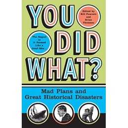 You Did What?: Mad Plans and Great Hi..., Fawcett, Bill