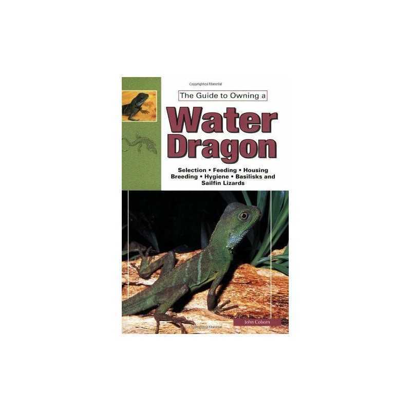 The Guide to Owning a Water Dragon by John Coborn Paperback Book  Fast
