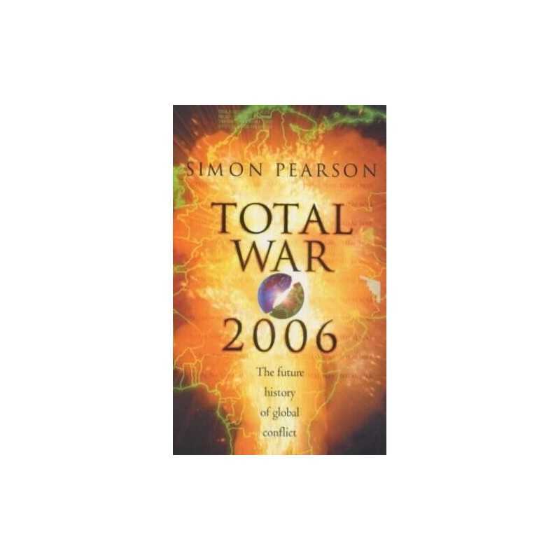 Total War 2006 by Pearson, Simon Paperback Book